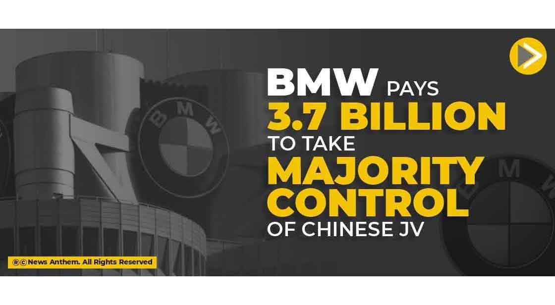 BMW pays $4.2 billion to take majority control of Chinese JV