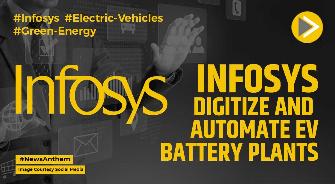 Infosys Will Digitize & Automate Operations At Envision AESC's EV Battery Manufacturing Plants