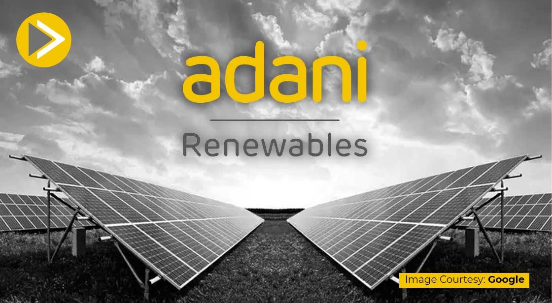 Adani Green बनी 7वीं सबसे वैल्यूएबल कंपनी