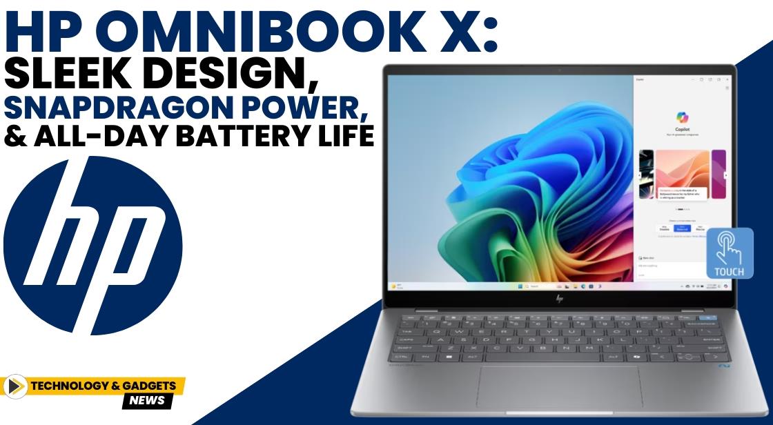 HP Omnibook X: Sleek Design, Snapdragon Power, and All-Day Battery Life