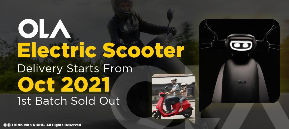 Ola Electric Scooter Delivery Starts From Oct 2021 – 1st Batch Sold Out