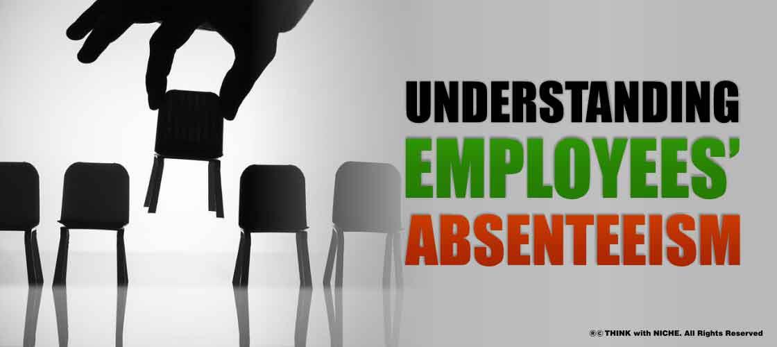 Understanding Employees’ Absenteeism