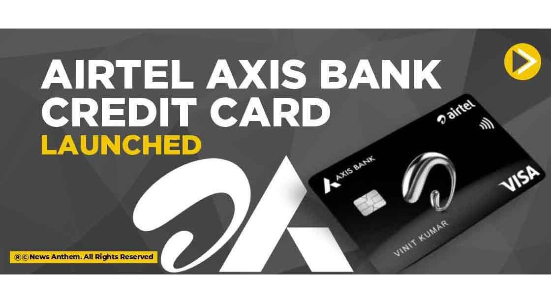 Airtel Axis Bank credit card launched