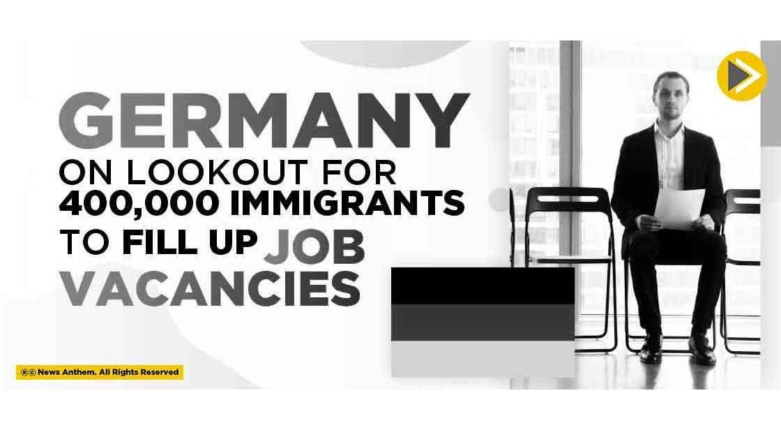 Germany on Lookout for 400,000 Immigrants to Fill up Job Vacancies