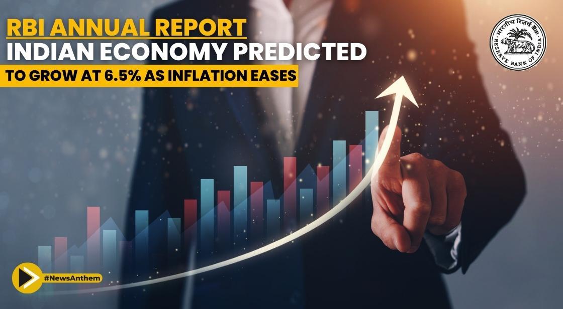 RBI Annual Report: Indian Economy Predicted to Grow at 6.5% as Inflation Eases