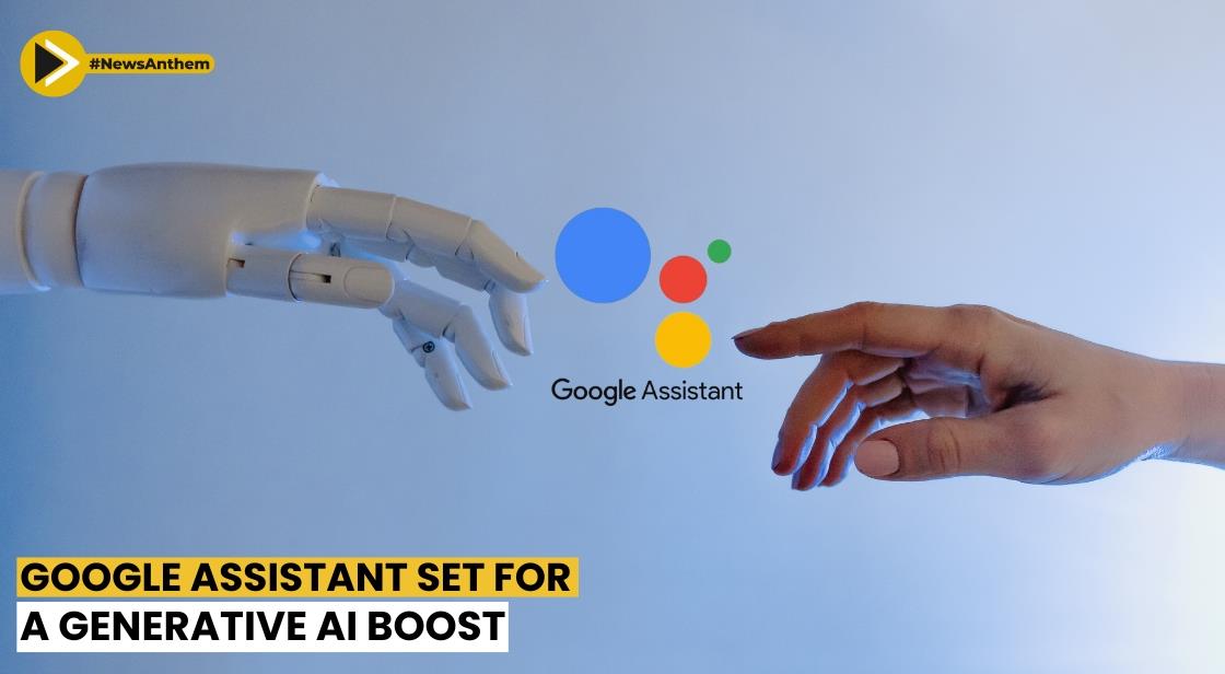Google Assistant Set for a Generative AI Boost: ChatGPT and Bard-like Features in Focus