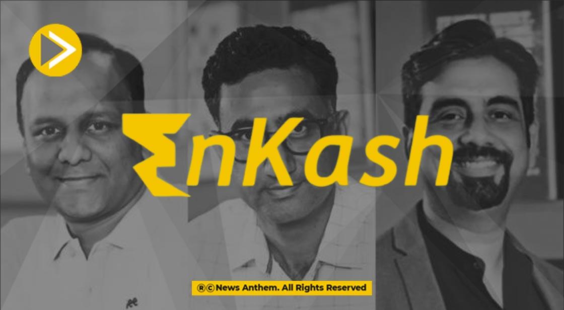 Enkash raised $20 million in its Latest Fundraising Round
