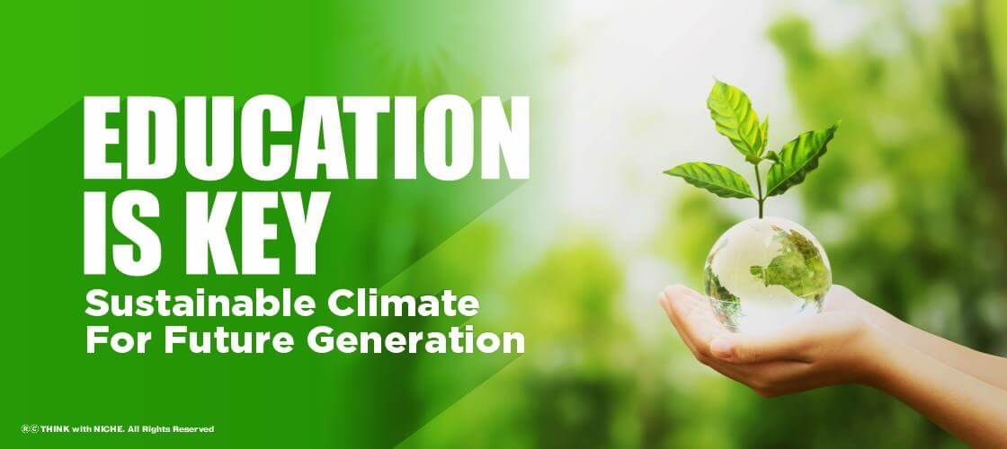 Education Is Key: Sustainable Climate For Future Generation