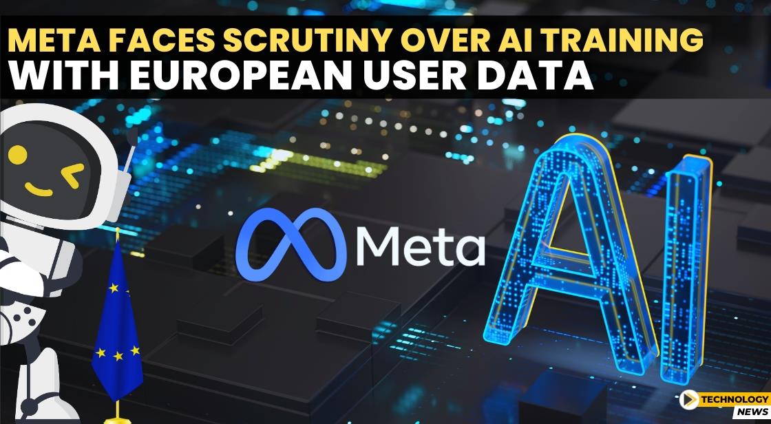 Meta Faces Scrutiny Over AI Training with European User Data
