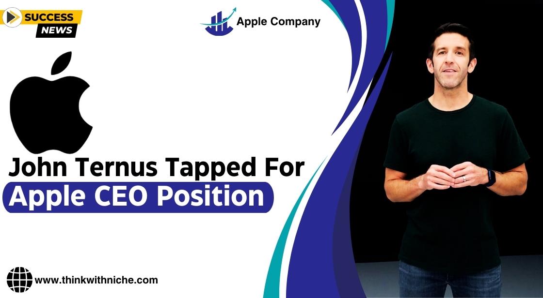 John Ternus Tapped for Apple CEO Position