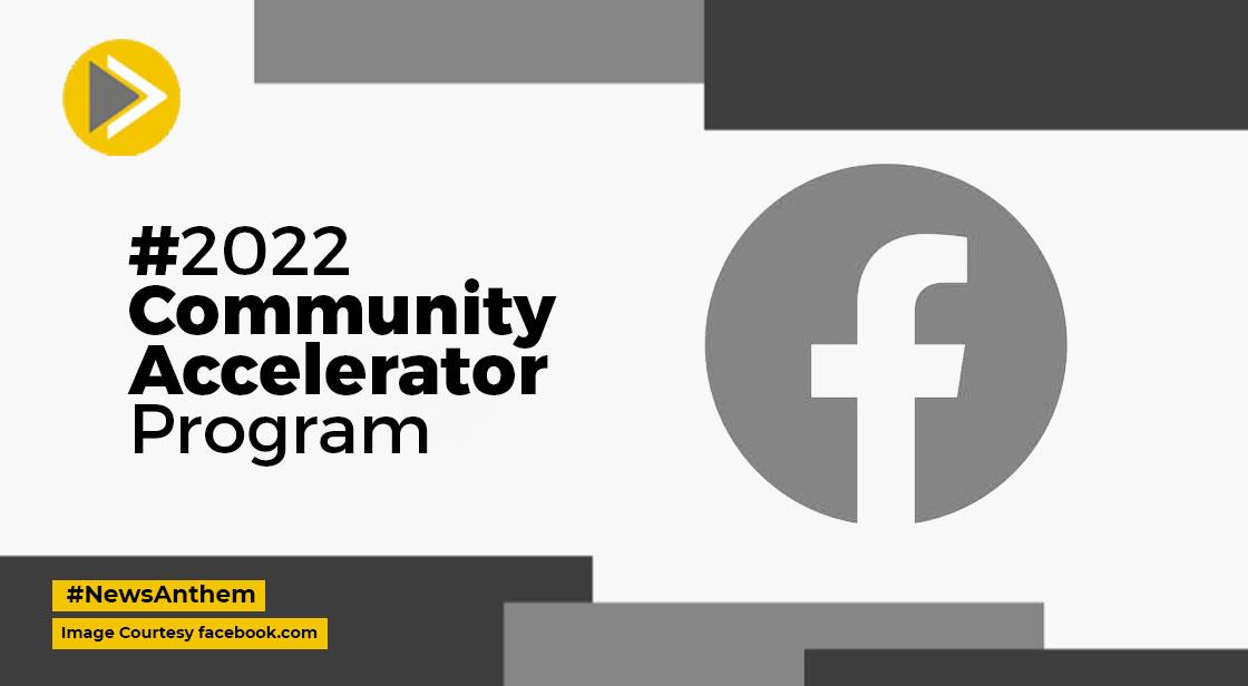 Facebook Reveals 2022 Community Accelerator Participants