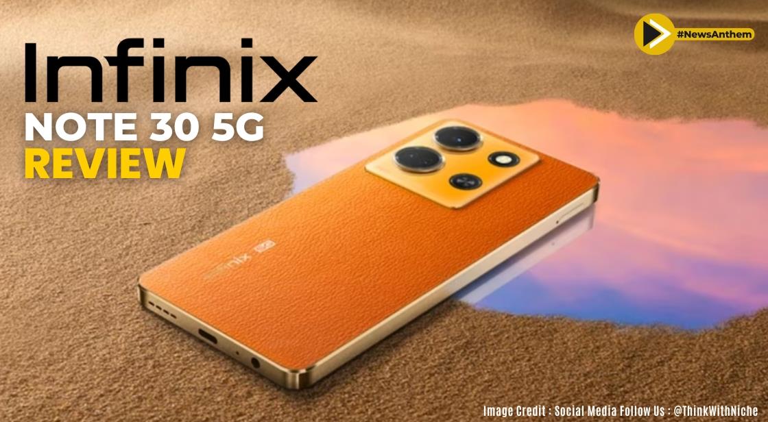 Infinix Note 30 5G Review: जानें पूरी जानकारी