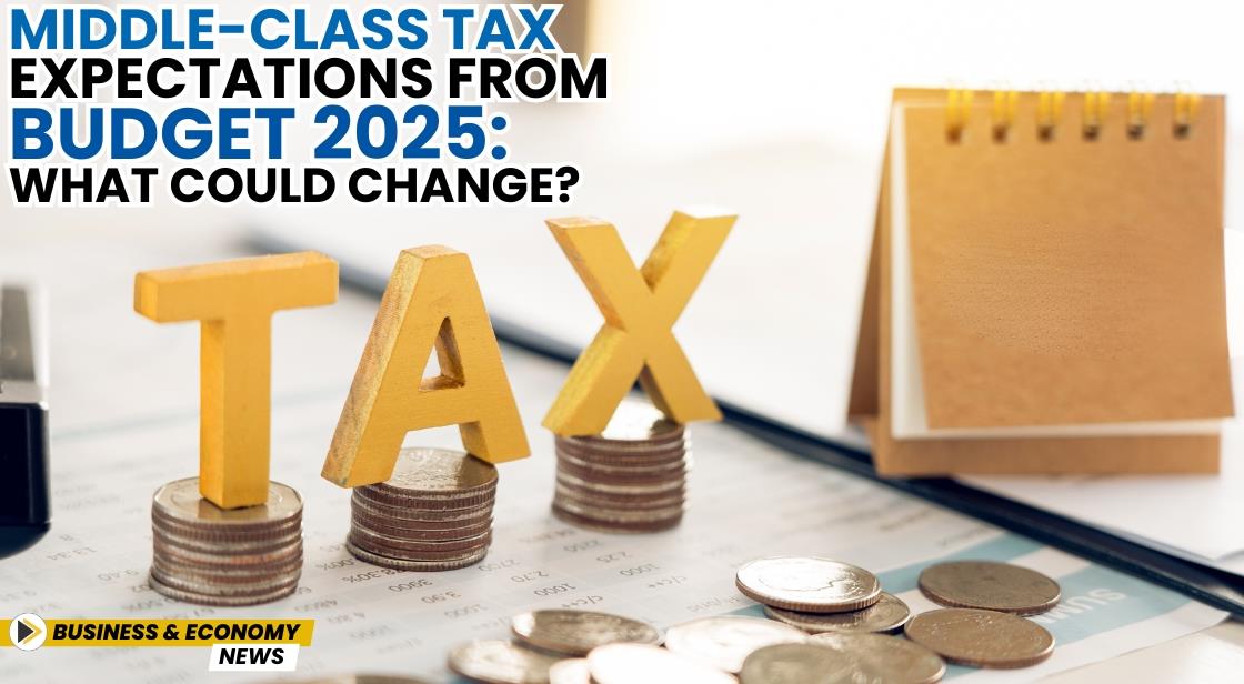 Middle-Class Tax Expectations from Budget 2025: What Could Change?