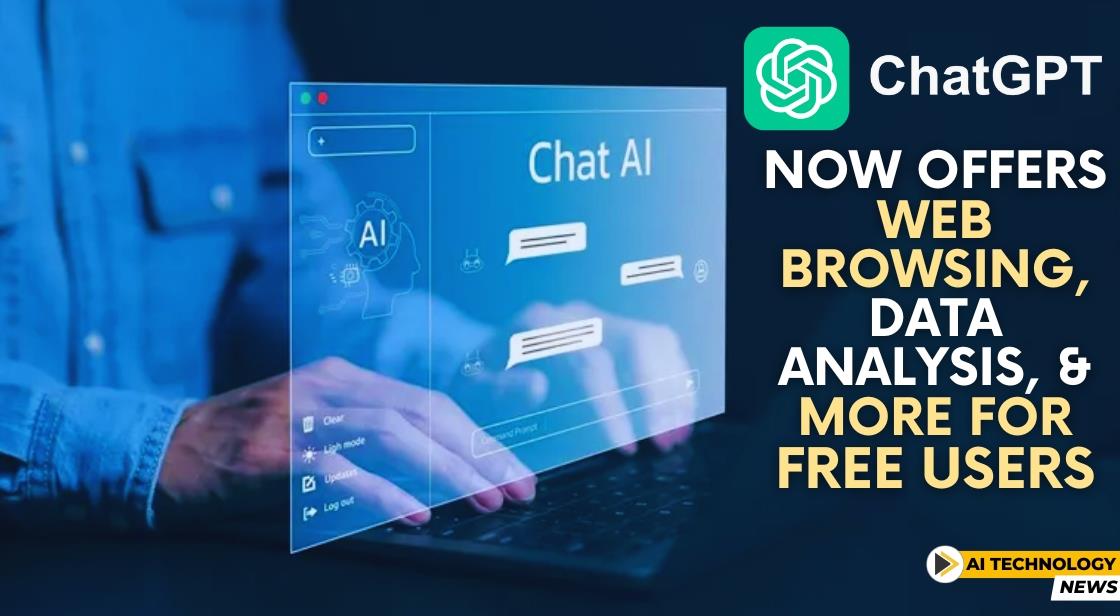 ChatGPT Now Offers Web Browsing, Data Analysis, and More for Free Users