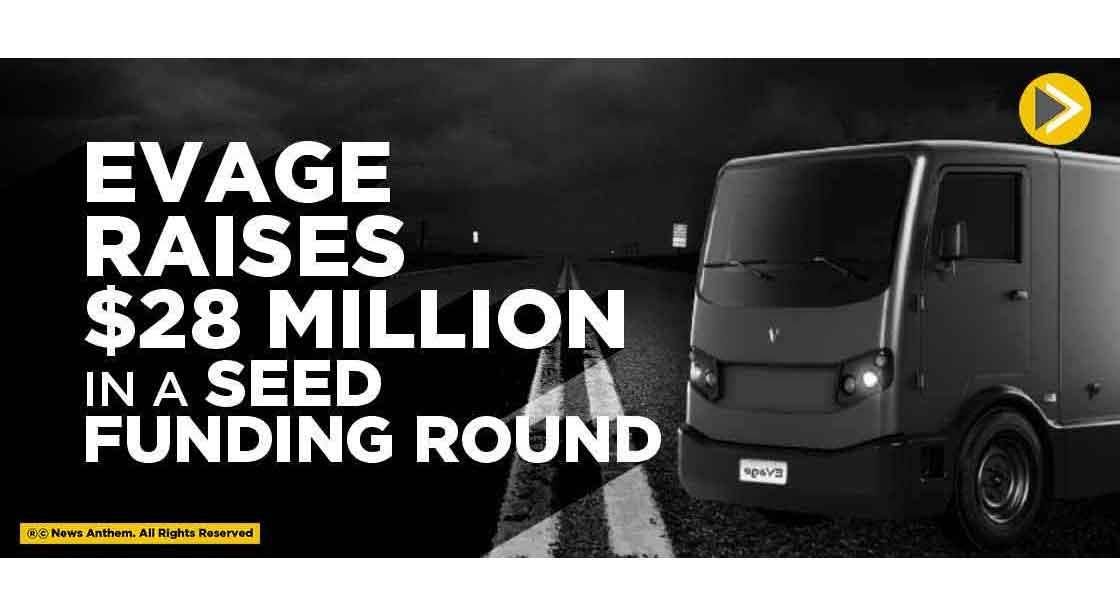 EVage raises $28 Million in a Seed Funding Round