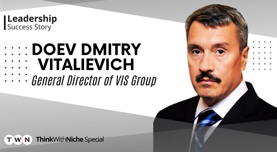 Dmitry Doev: Implementing Large-Scale Projects at VIS Group (Doev Dmitry Vitalievich)