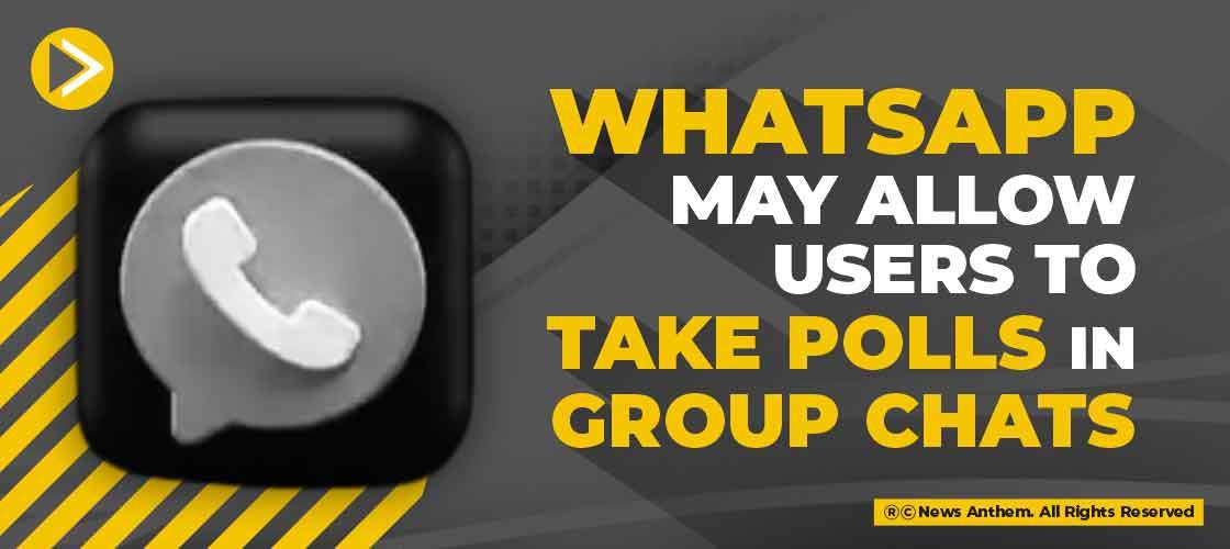 WhatsApp may allow Users to take Polls in Group Chats
