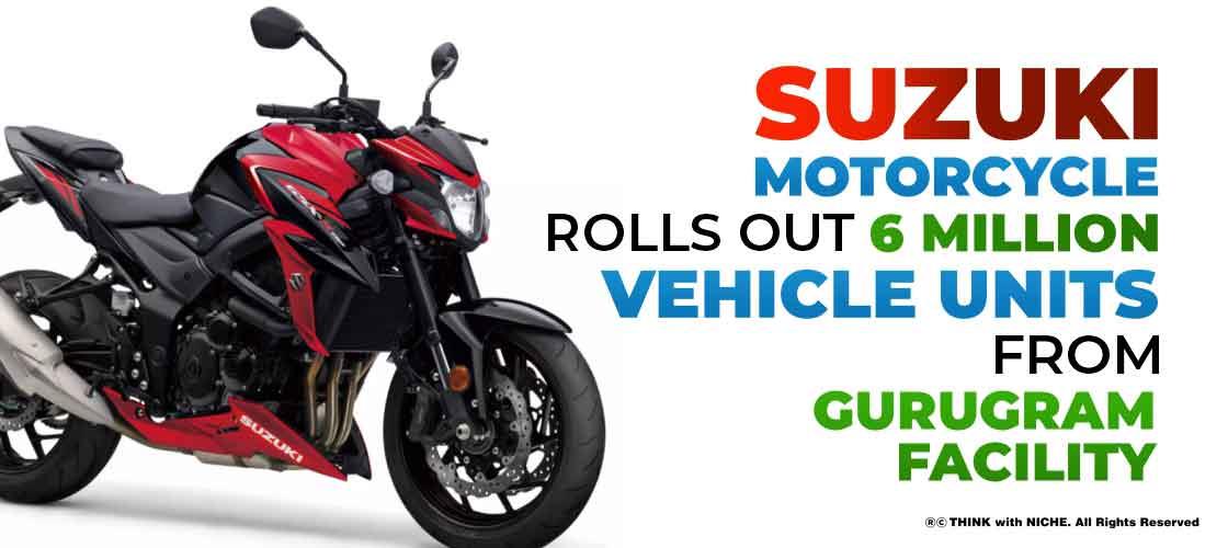 Suzuki Motorcycle rolls out 6 Million vehicle units from Gurugram facility