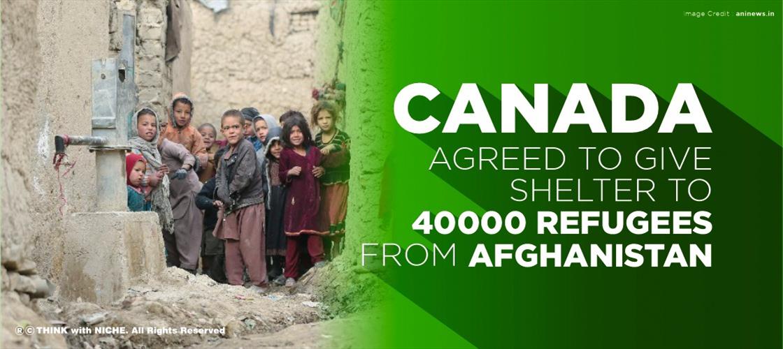 Canada Agreed to Give Shelter to 40000 Refugees From Afghanistan