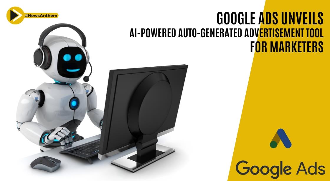 Google Ads Unveils AI-Powered Auto-Generated Advertisement Tool for Marketers