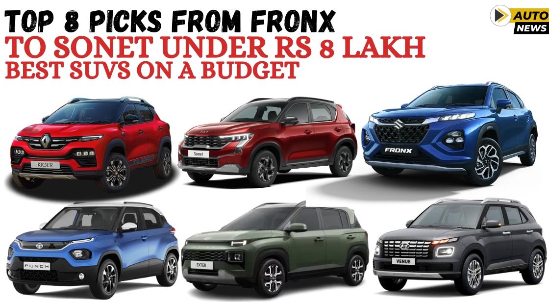 Top 8 Picks from Fronx to Sonet Under Rs 8 Lakh: Best SUVs on a Budget