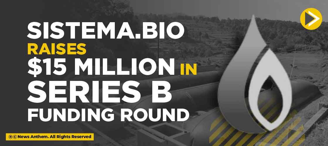 Sistema.bio Raises $15 Million in Series B Funding Round