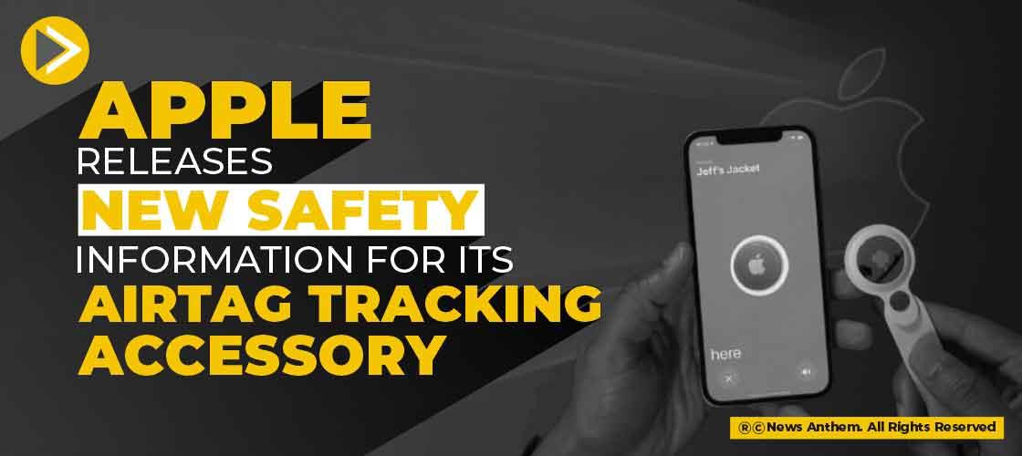 Apple Releases New Safety Information for its AirTag Tracking Accessory