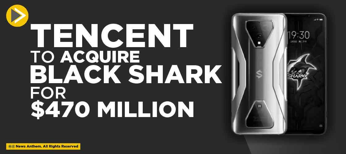 Tencent to acquire Black Shark for $470 Million