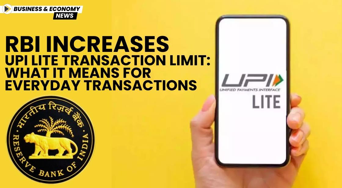 RBI Increases UPI Lite Transaction Limit:: What It Means for Everyday Transactions