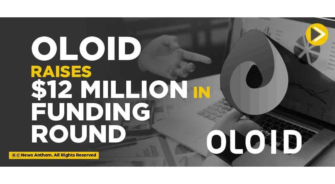 Oloid raises $12 Million in funding round