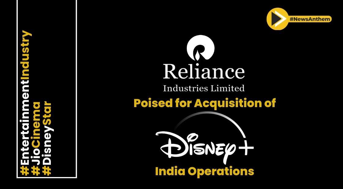 Reliance Poised for Acquisition of Disney's India Operations