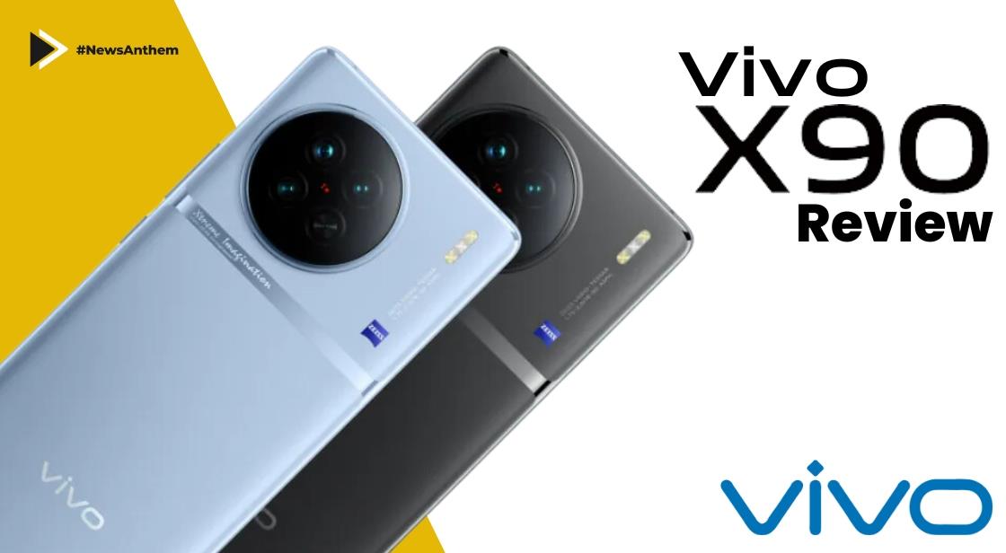 Vivo X90 Review: рдЬрд╛рдиреЗрдВ рдкреВрд░реА рдЬрд╛рдирдХрд╛рд░реА