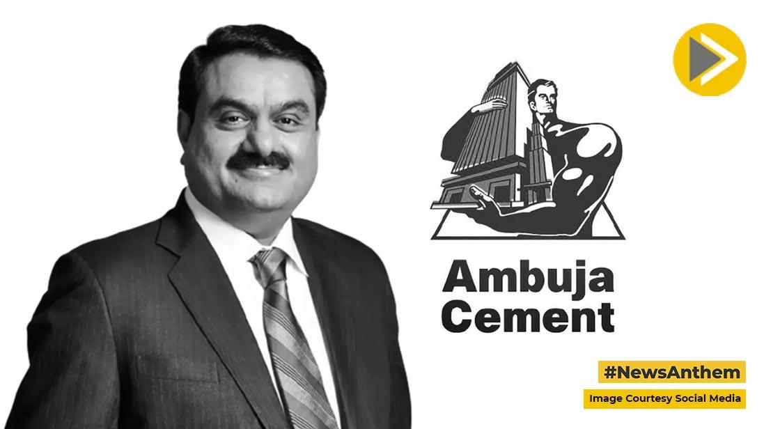 Adani Group’s Rs 31,000 Crore Open Offer To Acquire 26% Stake In ACC And Ambuja Cement