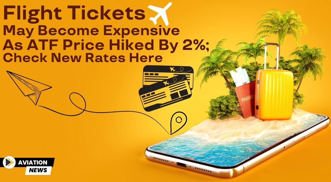 Flight Tickets May Become Expensive As ATF Price Hiked By 2%; Check New Rates Here