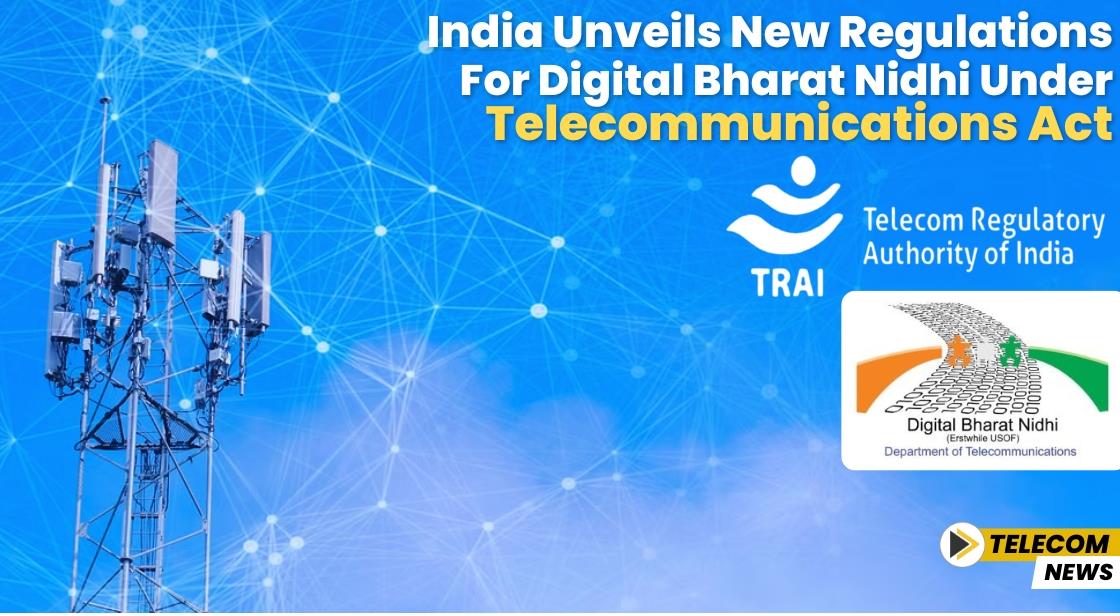India Unveils New Regulations for Digital Bharat Nidhi under Telecommunications Act