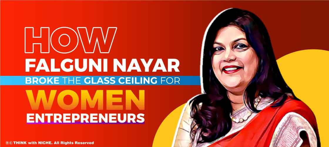 how-falguni-nayar-broke-glass-ceiling-for-women-entrepreneurs