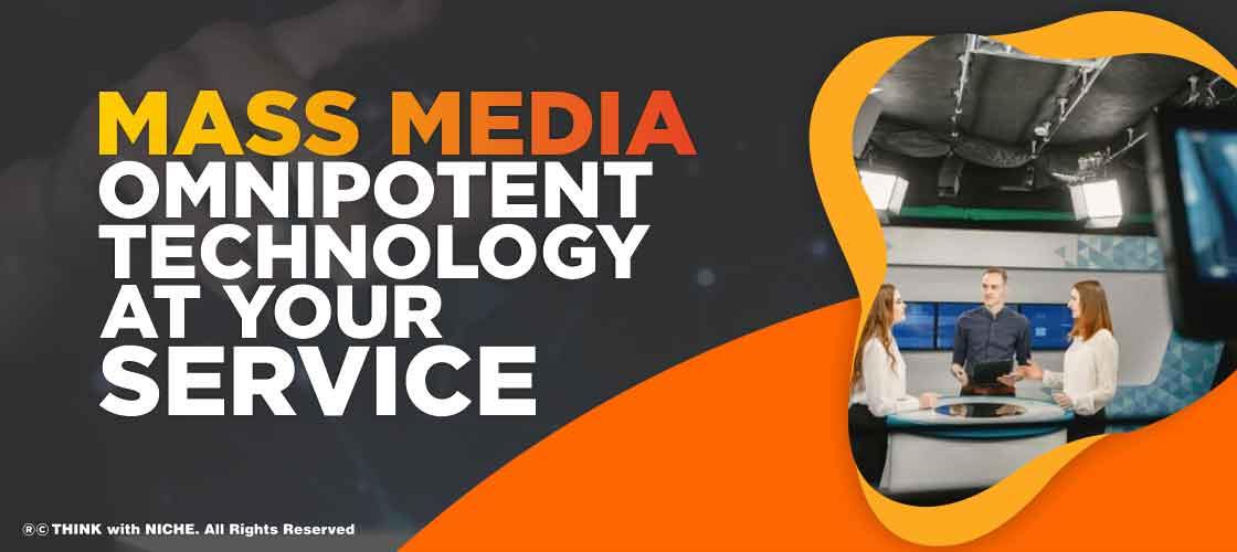 mass-media-omnipotent-technology-at-your-service