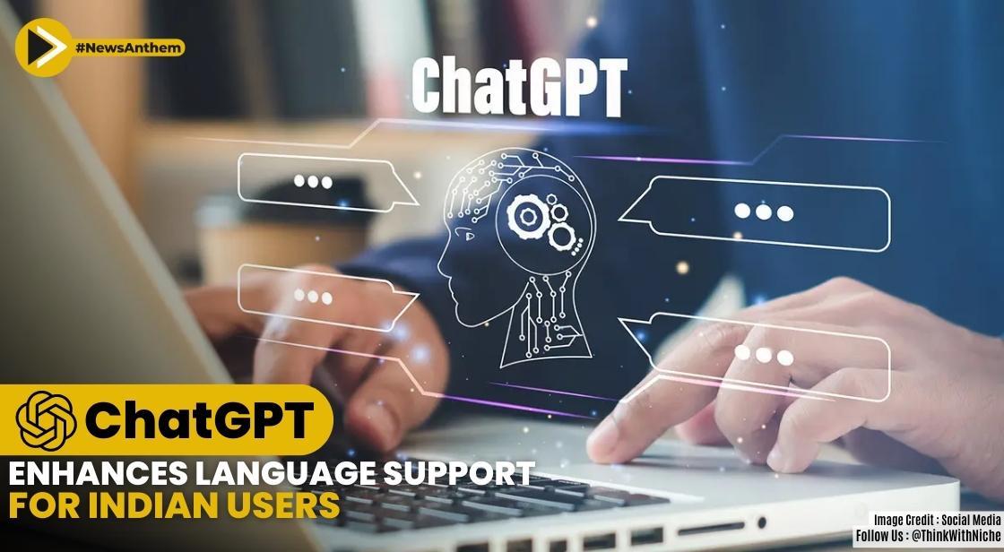 ChatGPT Now Speaks Hindi, Assamese, Bengali and Other Indian Languages