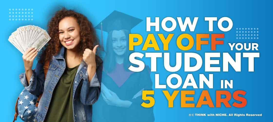 how-to-pay-off-your-student-loans-in-five-years