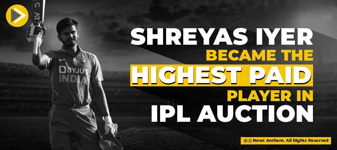 Shreyas Iyer became the highest paid player in IPL auction
