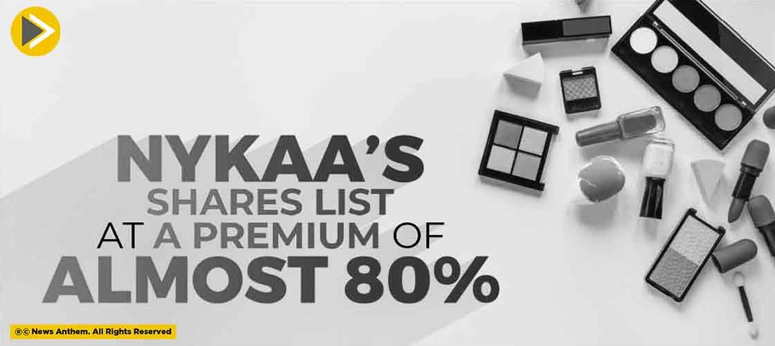 Nykaa’s Shares List at a Premium of Almost 80%