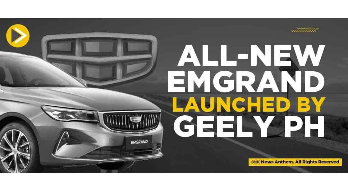 All-new Emgrand launched by Geely PH