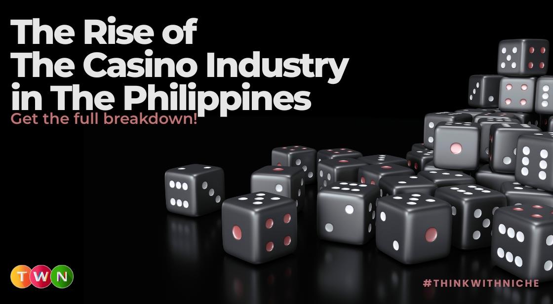 The Rise of the Casino Industry in the Philippines