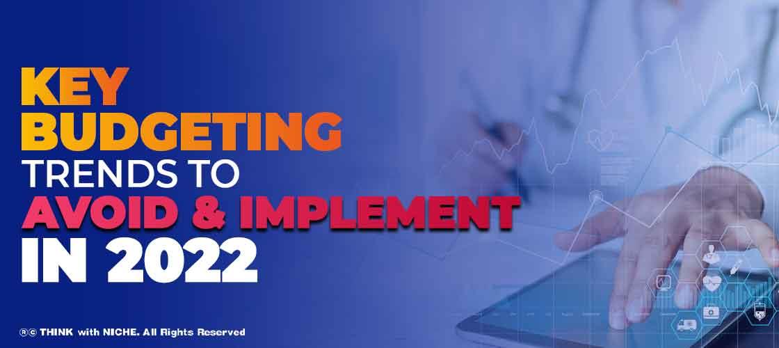 key-budgeting-trends-to-avoid-and-implement-in-2022