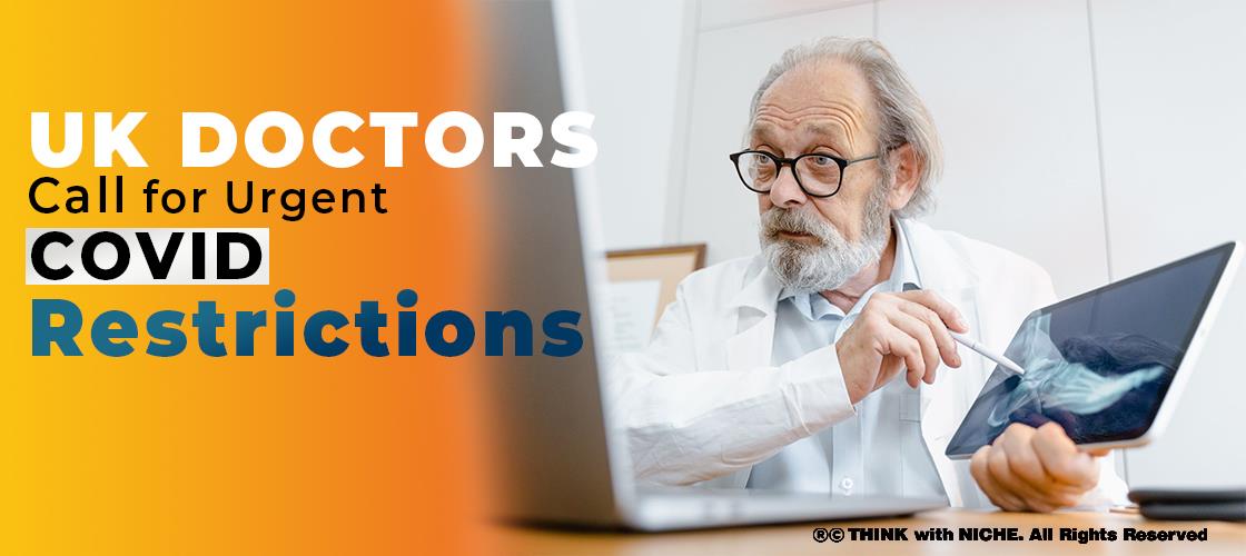UK Doctors Call For Urgent Covid Restrictions