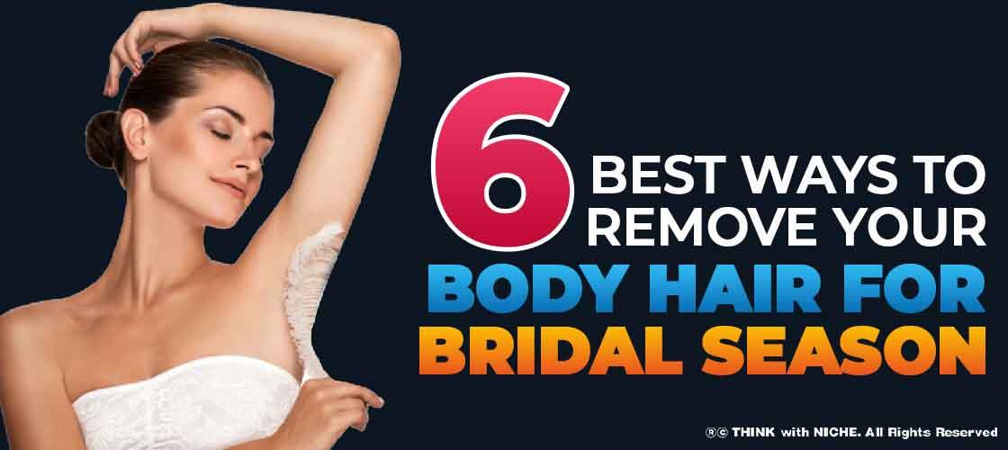 six-best-ways-to-remove-body-hair-for-bridal-season