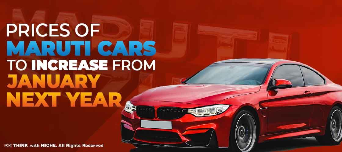 Prices of Maruti Cars to Increase from January Next Year
