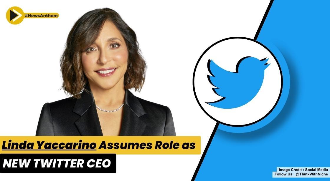 Linda Yaccarino Assumes Role As New Twitter CEO