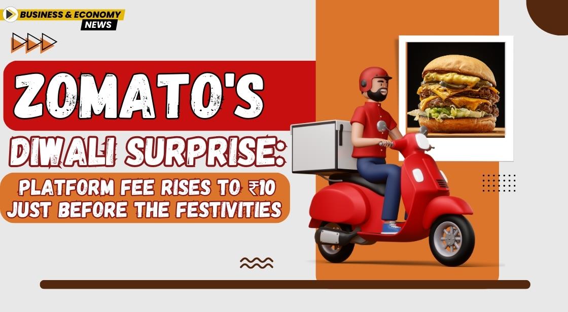 Zomato's Diwali Surprise: Platform Fee Rises to ₹10 Just Before the Festivities