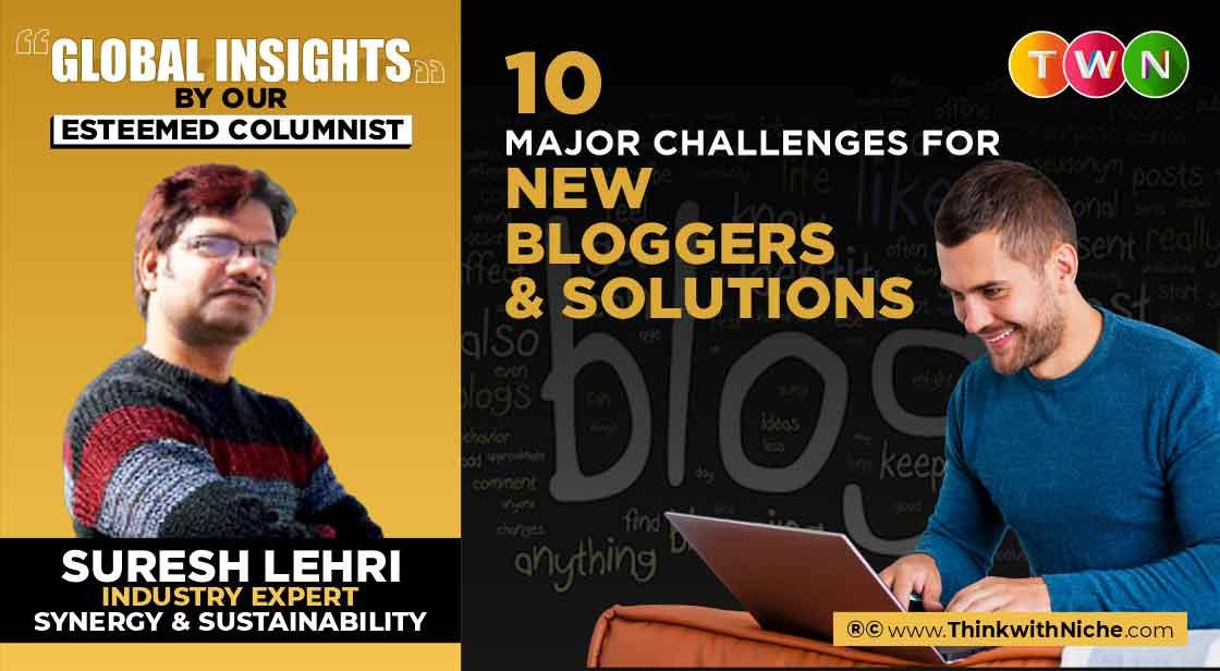 10 Major Challenges For New Bloggers - And Solutions